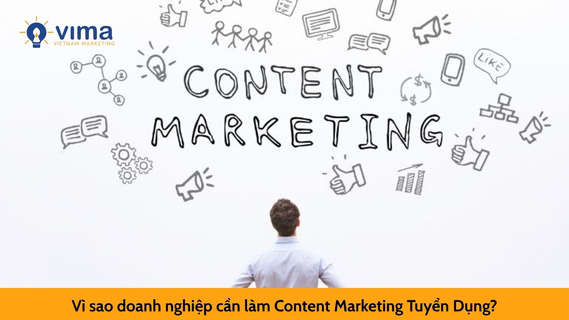 Vì sao doanh nghiệp cần làm Content Marketing Tuyển Dụng?